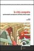La citt� compatta. Sperimentazioni contemporanee sull'isolato urbano europeo
