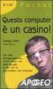 Questo computer � un casino! Dal caos all'organizzazione: come uscire vivi dalla giungla di file che si accumulano nel computer