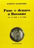 Pane e denaro a Bassano