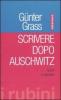 Scrivere dopo Auschwitz. Scritti e interviste