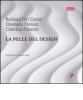 La pelle del design. Progettare la sensorialit�