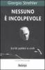 Nessuno � incolpevole. Scritti politici e civili
