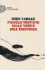 Piccolo trattato sulle verit� dell'esistenza