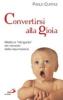 Convertirsi alla gioia. Rilettura �intrigante� dei racconti della resurrezione