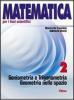 Matematica per i Licei scientifici. Con espansione online vol.2
