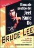 La mia Via al Jeet Kune Do vol.1