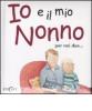 Io e il mio nonno