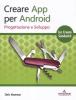 Creare App per Andriod. Progettazione e sviluppo