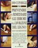 Cento consigli per prevenire e rimediare gli errori nella lavorazione del legno