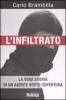 L' infiltrato. La vera storia di un agente sotto copertura