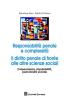 Responsabilit� penale e complessit�. Il diritto penale di fronte alle altre scienze sociali. Consapevolezza, imputabilit�, pericolosit� sociale