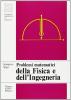 Problemi matematici della fisica e dell'ingegneria