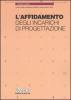 L' affidamento degli incarichi di progettazione