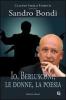 Io, Berlusconi, le donne, la poesia