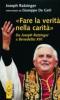Fare la verit� nella carit�. Da J. Ratzinger a Benedetto XVI