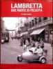 Lambretta. Due ruote di felicit�