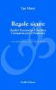 Regole sicure. Analisi economico-giuridica comparata per il notariato