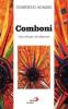 Comboni. Un vita per la missione