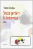 Senza perdere la tenerezza