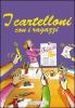 I cartelloni con i ragazzi