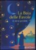La baia delle favole. Le storie pi� belle