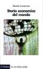 Storia economica del mondo. Dalla preistoria ad oggi