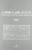 La Hispania del siglo IV. Administraci�n, econom�a, sociedad, cristianizaci�n