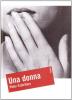 Una donna. Testo ungherese a fronte