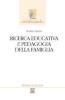 Ricerca educativa e pedagogia della famiglia