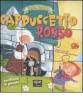 Cappuccetto Rosso. Fiabe puzzle. Libro puzzle