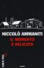 Il momento � delicato