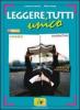 Leggere tutti. Volume unico. Con espansione online. Per le Scuole superiori