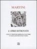 L' atrio ritrovato. Alla riscoperta del sacro in occasione del recupero dell'atrio medievale del Duomo di Casale Monferrato