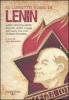 Il libretto rosso di Lenin. Lenin racconta Lenin: discorsi, scritti e saggi dell'uomo che cre� l'Unione Sovietica