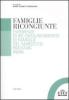 Famiglie ricongiunte. Esperienze di ricongiungimento di famiglie del Marocco, Pakistan, India