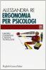 Ergonomia per psicologi. Lavoro cognitivo e nuove tecnologie
