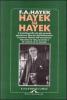 Hayek su Hayek. L'autobiografia del pi� grande pensatore liberale del Novecento