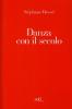 Danza con il secolo