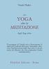 Lo yoga oltre la meditazione. Sugli yoga sutra