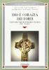 Dio � corazza dei forti. Testi del cristianesimo celtico (VI-X secolo)