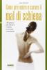 Come prevenire e curare il mal di schiena