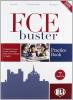 FCE Buster. Practice book. Volume senza soluzioni. Con espansione online. Con CD Audio. Per le Scuole superiori