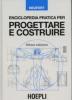 Enciclopedia pratica per progettare e costruire