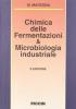 Chimica delle fermentazioni e microbiologia industriale. Introduzione alla biotecnologia