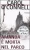Amanda � morta nel parco