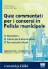 Quiz commentati per i concorsi in polizia municipale