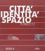 Citt�, identit�, spazio pubblico