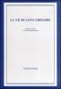 La vie de saint Gr�goire