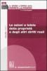 Le azioni a difesa della propriet� e del possesso vol.1