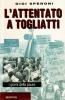 L' attentato a Togliatti